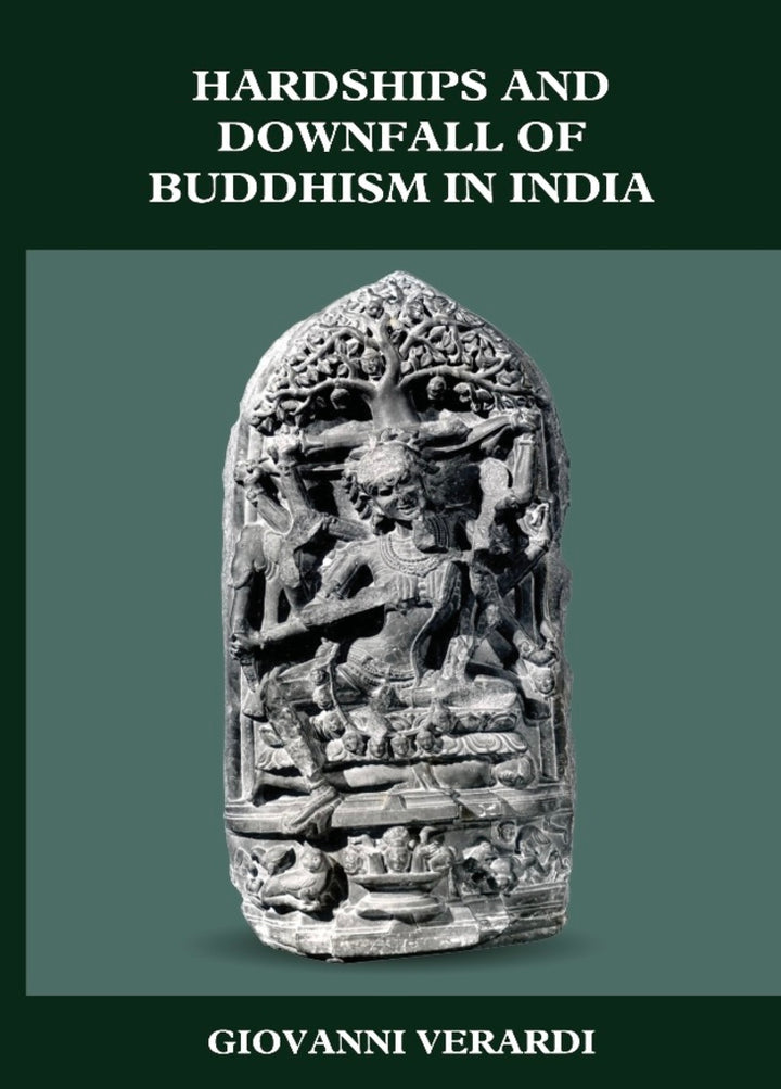 Hardships & Downfall of Buddhism In India - Mulnivasi eBooks 